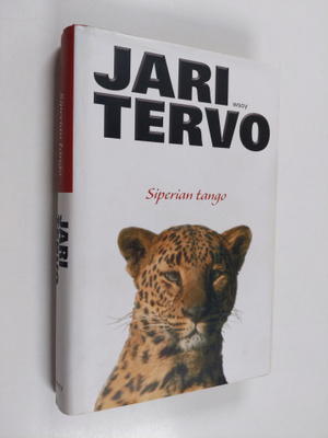 Jari Tervo : Siperian tango : valitut novellit 1993-2003