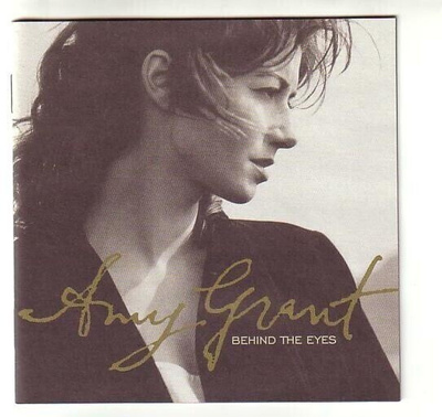 cd, Amy Grant: Behind the Eyes [ccm, gospel, ballad]
