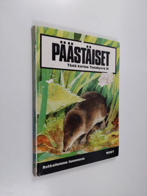 Gun Bjork : Päästäiset : retkeilemme luonnossa