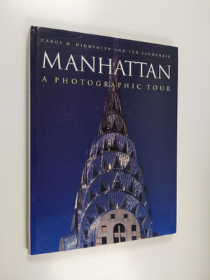 Carol M. Highsmith ym. : Manhattan
