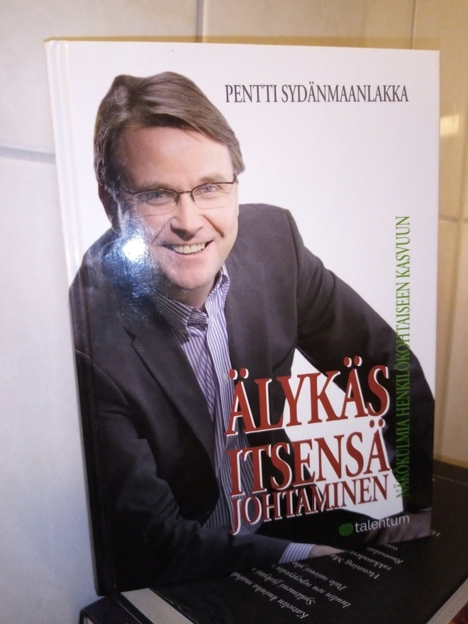 SYDÄNMAANLAKKA :  ÄLYKÄS ITSENSÄ JOHTAMINEN
