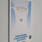 Risto Isomäki : Ydinvoima Fukushiman jälkeen - pikkukuva 1