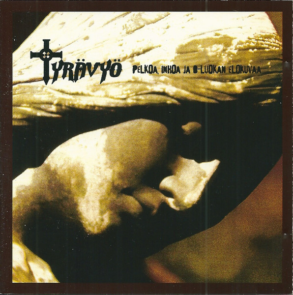 Tyrävyö: Pelkoa, Inhoa Ja B-Luokan Elokuvaa CD