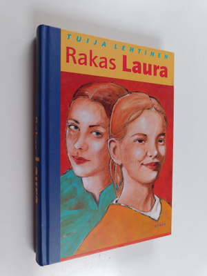 Tuija Lehtinen : Rakas Laura