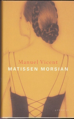 Manuel Vicent - Matissen morsian