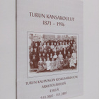 Turun kansakoulut 1871-1976 : Turun keskusarkiston arkist... - pikkukuva 1