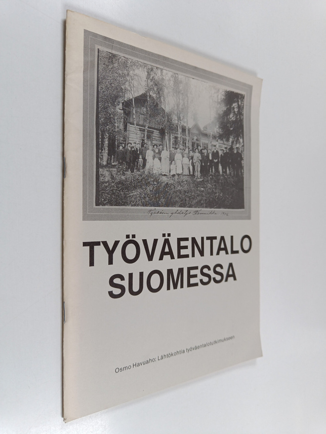 Osmo Havuaho : Työväentalo Suomessa