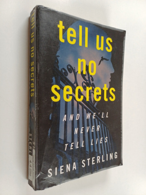 Siena Sterling : Tell us no secrets