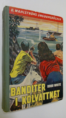 Robb White : Banditer i kölvattnet