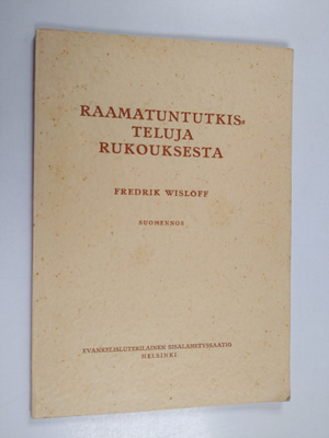 Fredrik Wislöff : Raamatuntutkisteluja rukouksesta