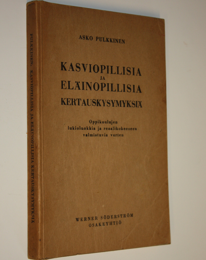 Asko Pulkkinen : Kasviopillisia ja eläinopillisia kertaus...