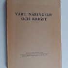 Vårt näringsliv och kriget : spridda studier : samlade av... - pikkukuva 1