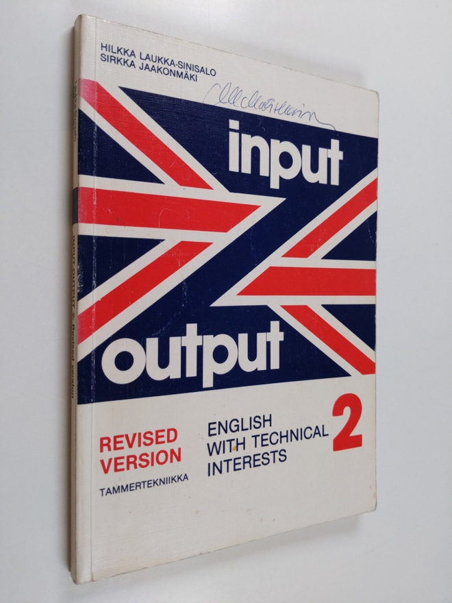 Hilkka Laukka-Sinisalo : Input-output : English with tech...