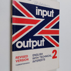Hilkka Laukka-Sinisalo : Input-output : English with tech... - pikkukuva 1