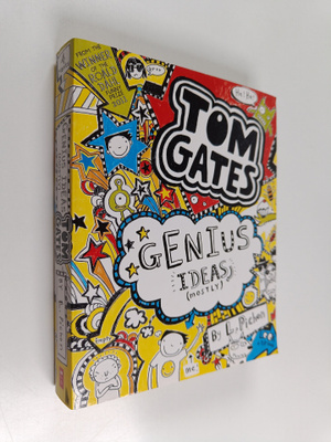 Liz Pichon : Tom Gates : genius ideas (mostly)
