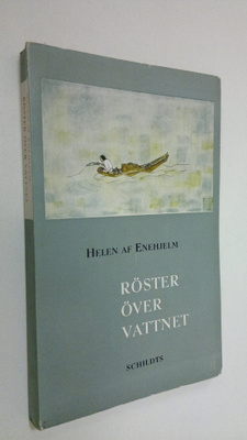 Helen af Enehjelm : Röster över vattnet
