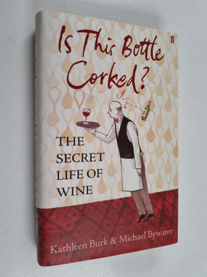 Michael Bywater ym. : Is this Bottle Corked? - The Secret...