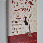 Michael Bywater ym. : Is this Bottle Corked? - The Secret... - pikkukuva 1