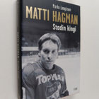 Marko Lempinen : Matti Hagman : stadin kingi - pikkukuva 1