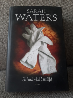 Sarah Waters: Silmänkääntäjä