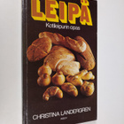 Christina Landergren : Leipä : kotileipurin opas - pikkukuva 1