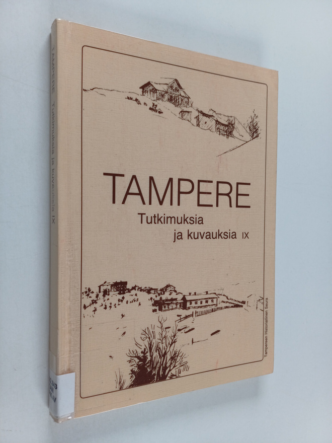 Tampere : tutkimuksia ja kuvauksia 9