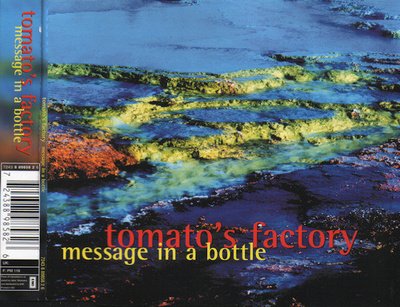 Tomato's Factory • Message In A Bottle CD Maxi-Single