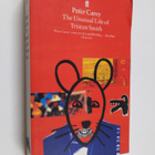 Peter Carey : The Unusual Life of Tristan Smith - pikkukuva 1