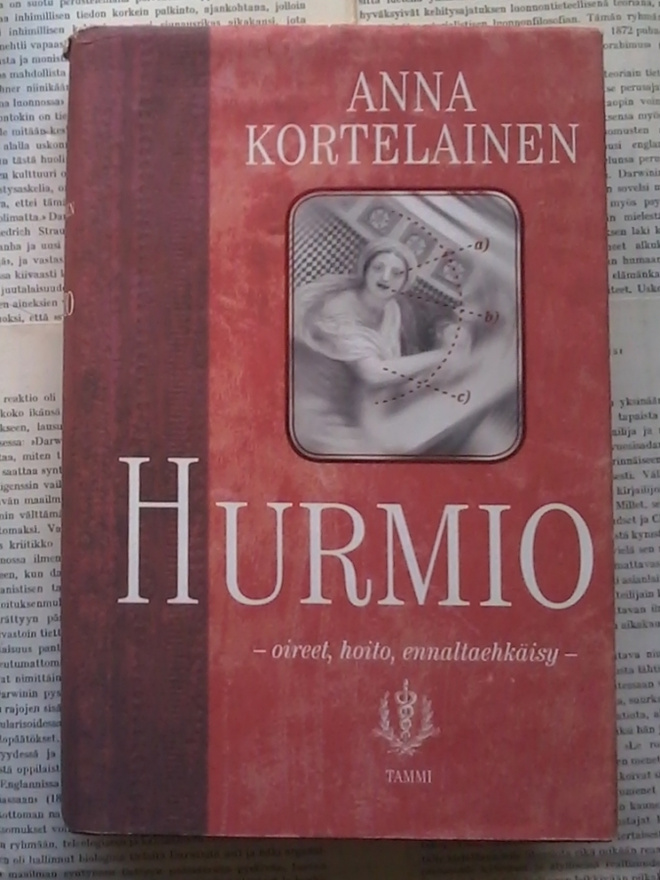 Anna Kortelainen - Hurmio: oireet, hoito, ennaltaehkäisy