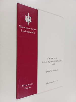 Joonas Sipilä : Strategian 30-vuotisjuhlaseminaari 1.3.2002