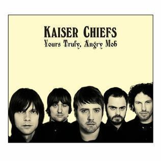 KAISER CHIEFS: Yours truly angry mob (CD), mm. Ruby