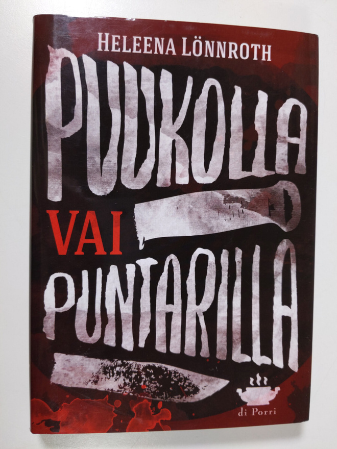 Heleena Lönnroth : Puukolla vai puntarilla? : härmäläisde...