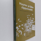Mauri Aalto ym. : Huume- ja lääkeriippuvuudet - pikkukuva 1