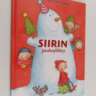 Mervi Lindman ym. : Siirin jouluyllätys - pikkukuva 1