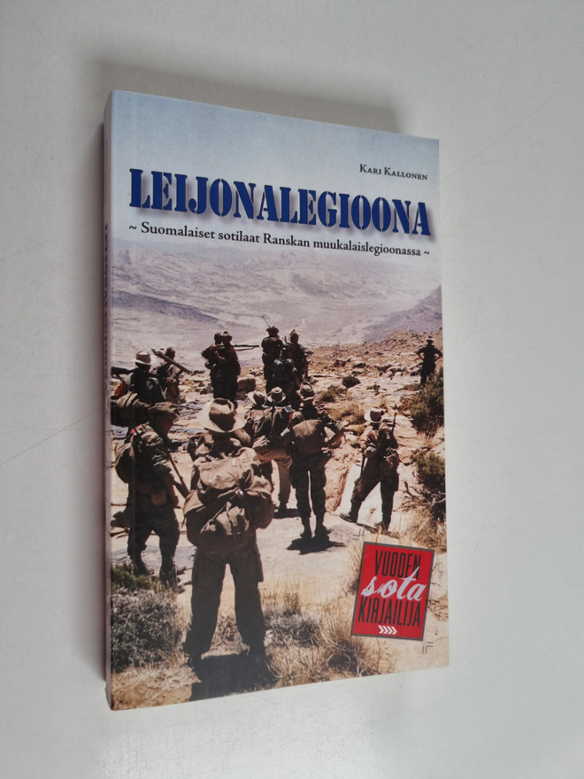 Kari Kallonen : Leijonalegioona : suomalaiset sotilaat Ra...