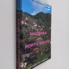 Guido de Monterey : Madeira ja Porto Santo : kaksi saarta... - pikkukuva 1
