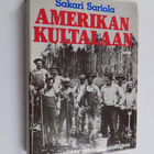 Sakari Sariola : Amerikan kultalaan : amerikansuomalaiste... - pikkukuva 1