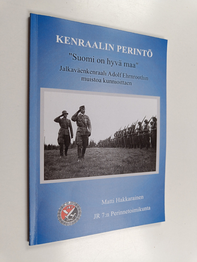 Matti Hakkarainen : Kenraalin perintö : Jalkaväenkenraali...