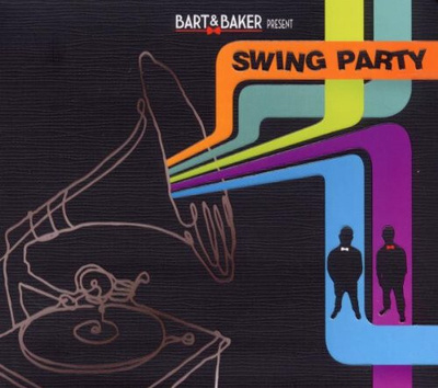 Bart&Baker – Present Swing Party 2CD