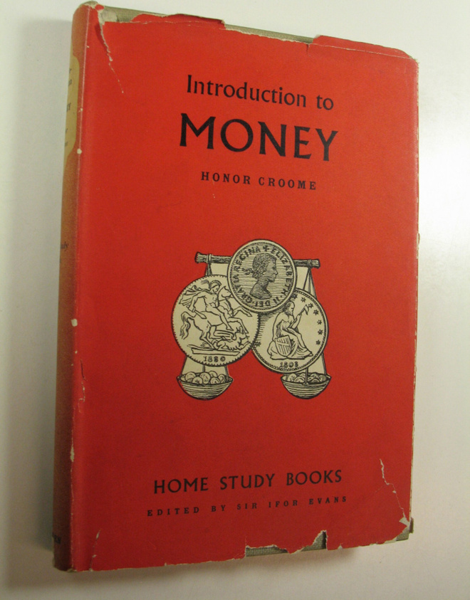 Honor Croome : Introduction to Money
