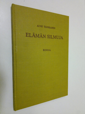 Aune Tanskanen : Elämän silmuja : runoja