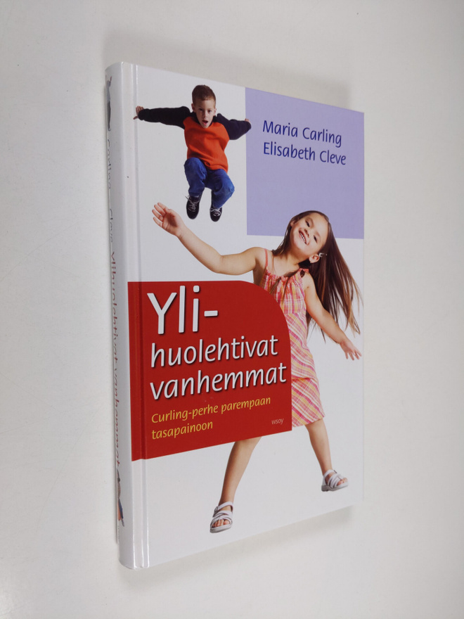 Maria Carling : Ylihuolehtivat vanhemmat : curling-perhe ...