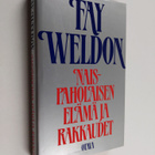 Fay Weldon : Naispaholaisen elämä ja rakkaudet - pikkukuva 1