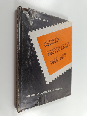 D. A. Dromberg : Suomen postimerkit 1923-1973 historian j...