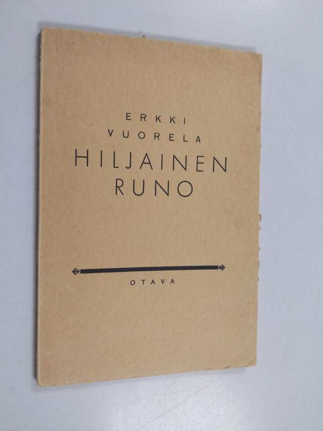 Erkki Vuorela : Hiljainen runo : runoja