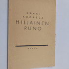 Erkki Vuorela : Hiljainen runo : runoja - pikkukuva 1