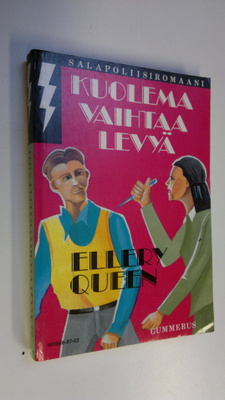 Ellery Queen : Kuolema vaihtaa levyä : jännitysromaani