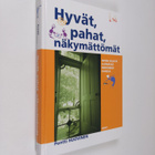 Pentti Huovinen : Hyvät, pahat, näkymättömät : miten selv... - pikkukuva 1