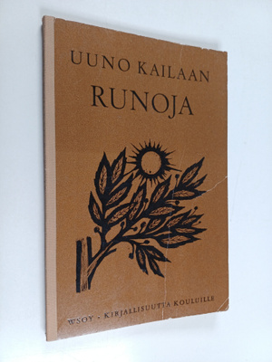 Uuno Kailas : Uuno Kailaan runoja