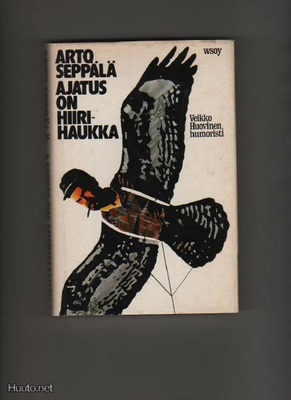 Seppälä: Ajatus on hiirihaukka : Veikko Huovinen, humoristi